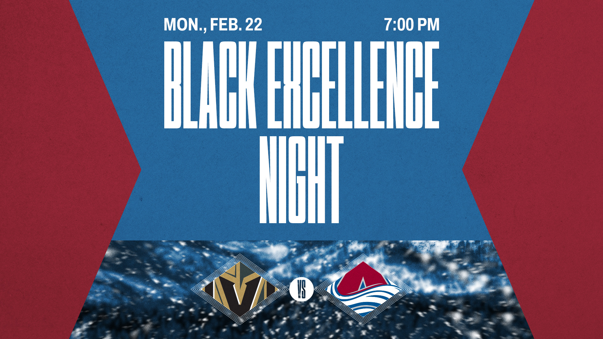 Black Excellence Day - Colorado Avalanche vs. Vegas