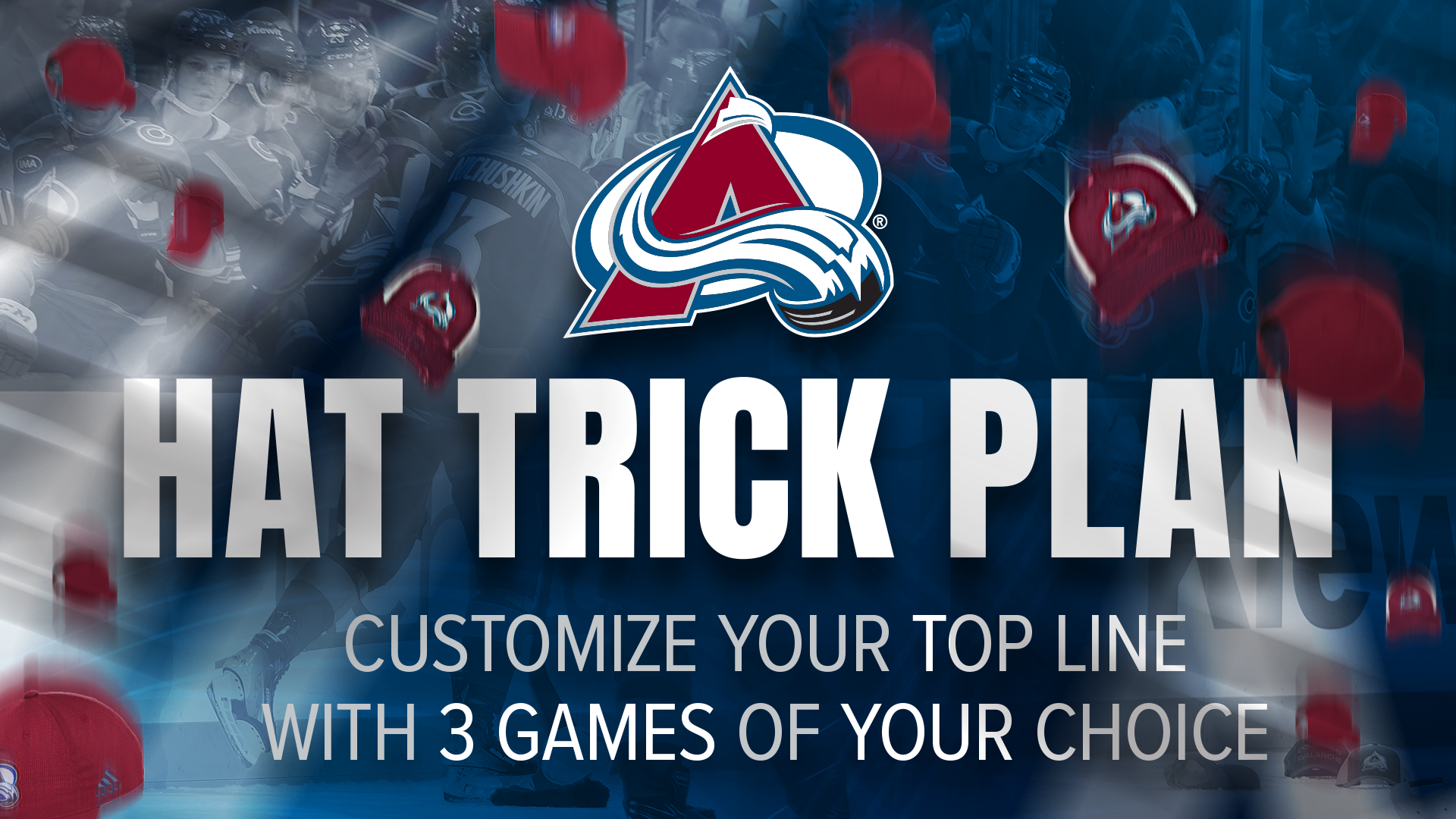 graphic that reads. Hat Trick Plan. Customize yor top line with 3 games of your choice.